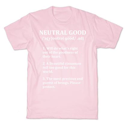 Neutral Good Definition T-Shirt