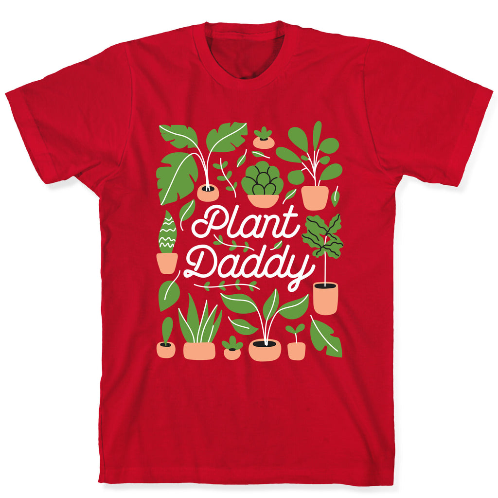 Plant Daddy T-Shirt