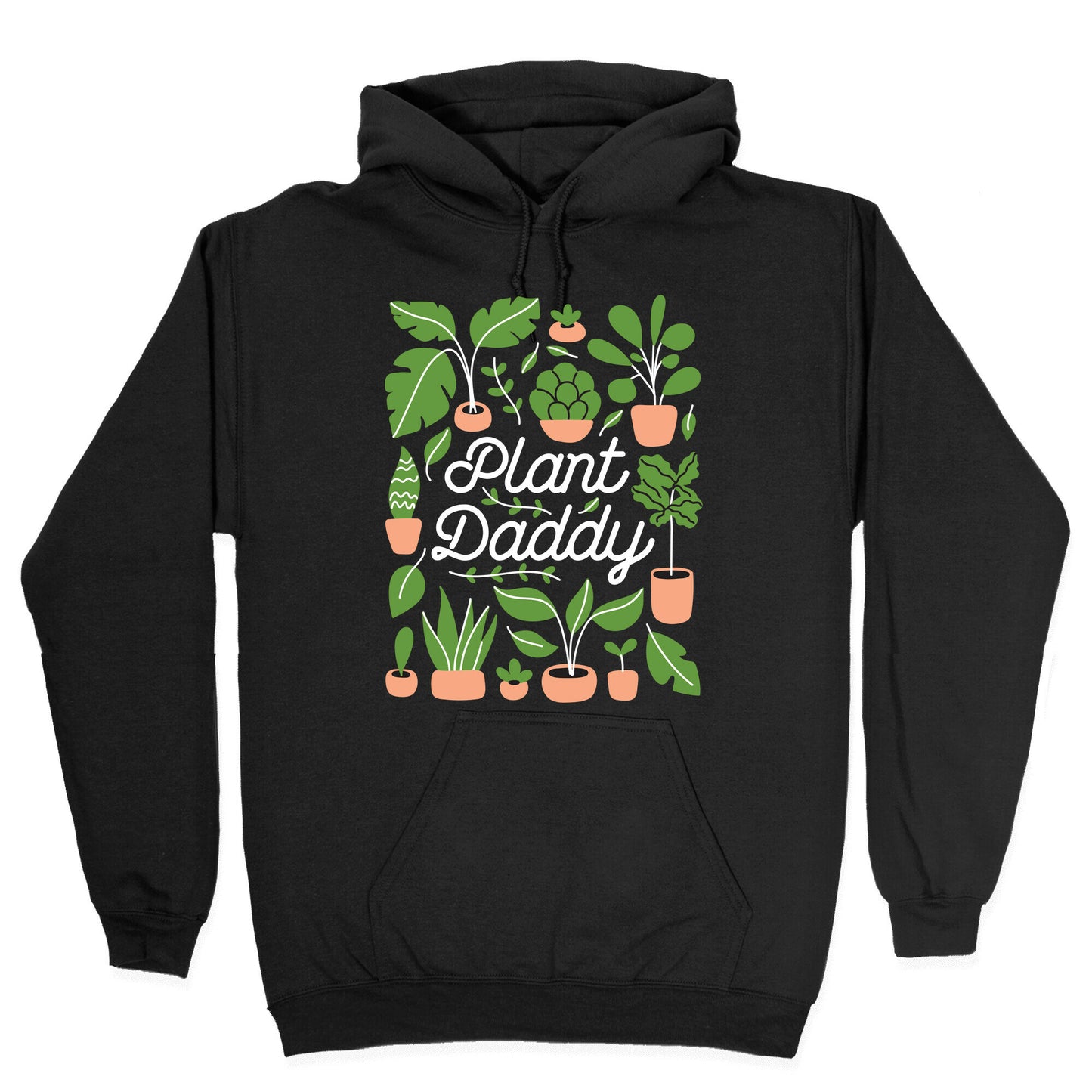 Plant Daddy Hoodie