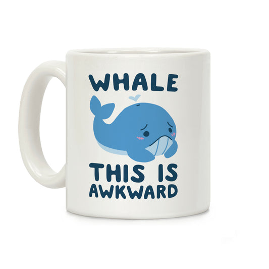 Whale, This is Awkward  Coffee Mug