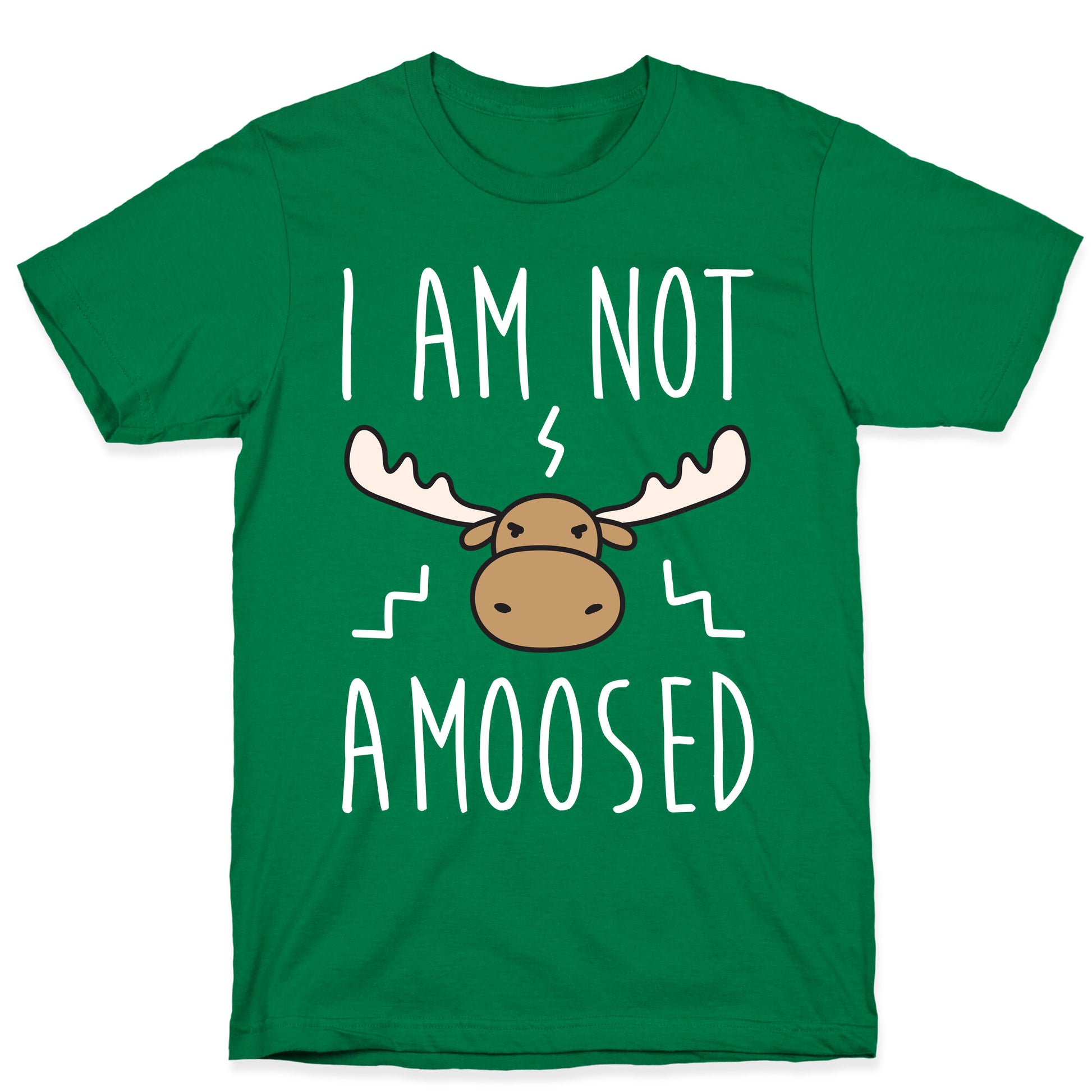 I Am Not Amoosed T-Shirt