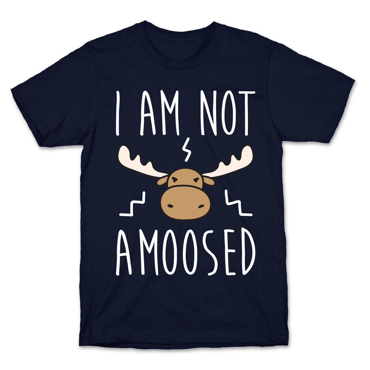 I Am Not Amoosed T-Shirt