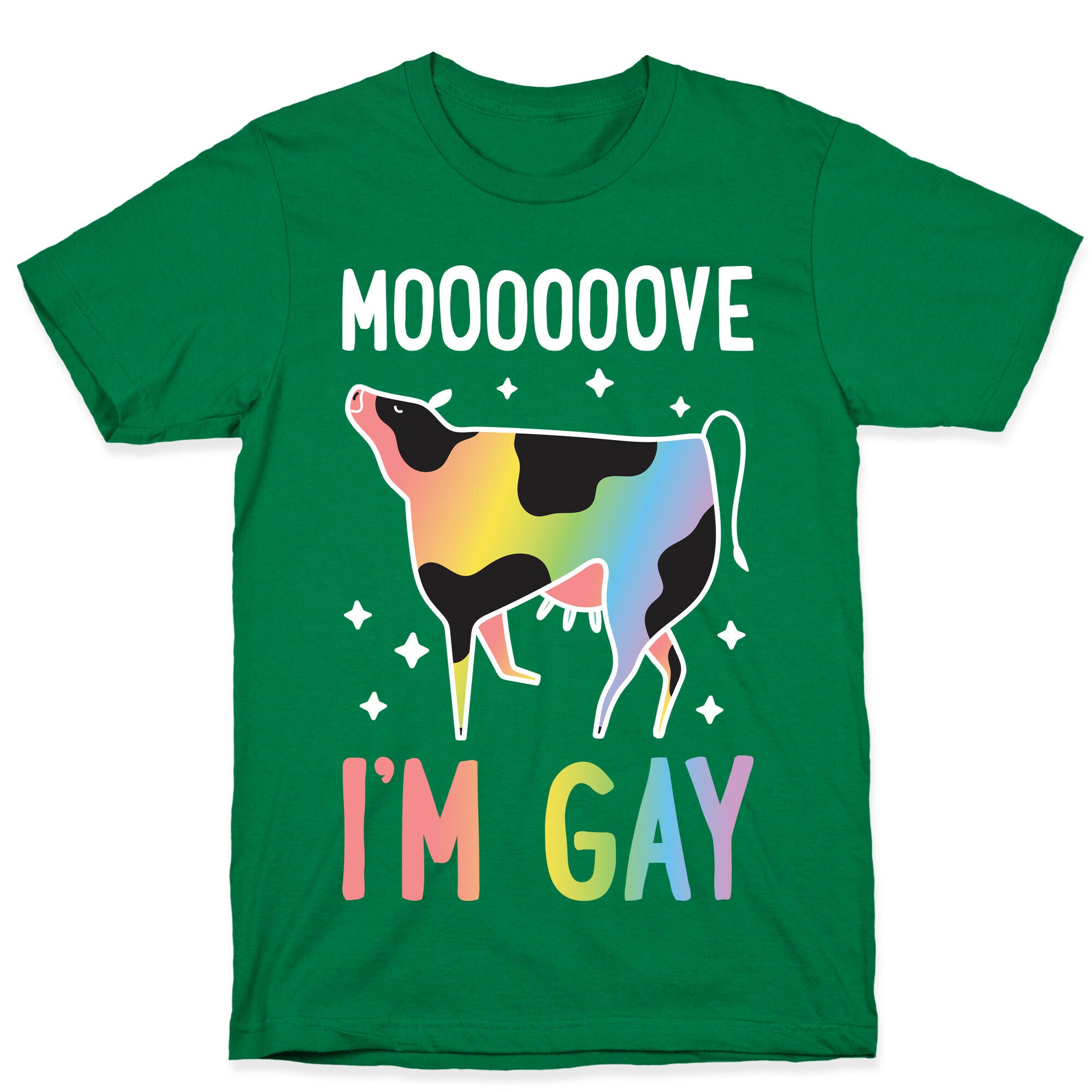 Move I'm Gay Cow T-Shirt