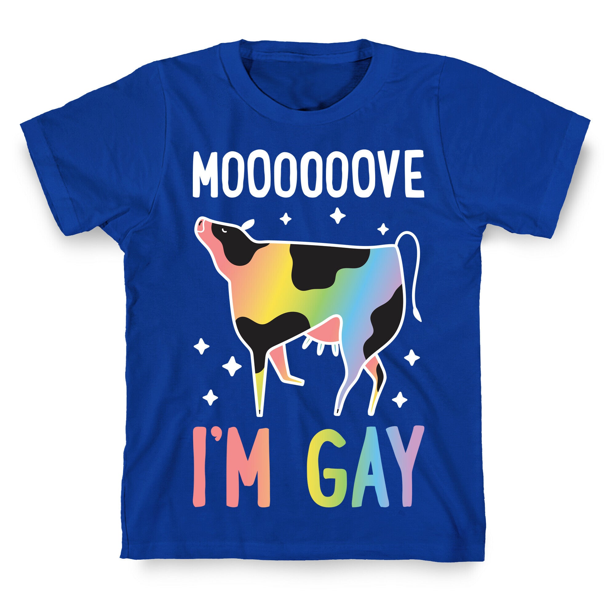 Move I'm Gay Cow T-Shirt