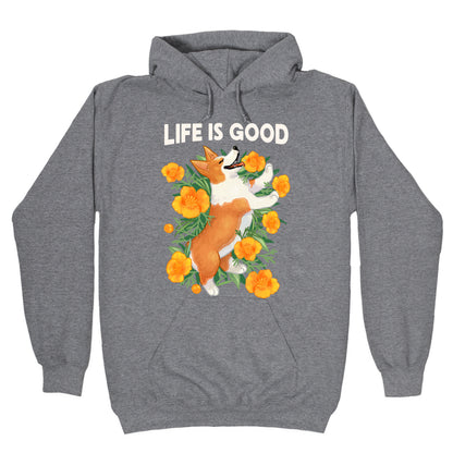 Life is Good (Corgi in California Poppies) Hoodie