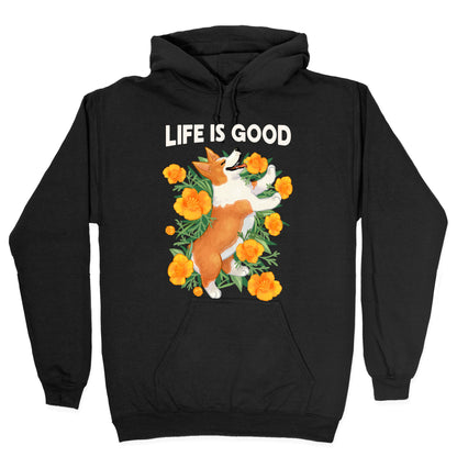 Life is Good (Corgi in California Poppies) Hoodie