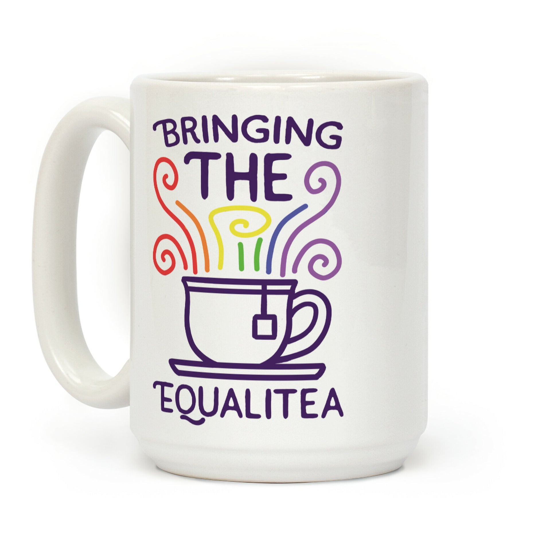 Bringing the Equalitea Coffee Mug