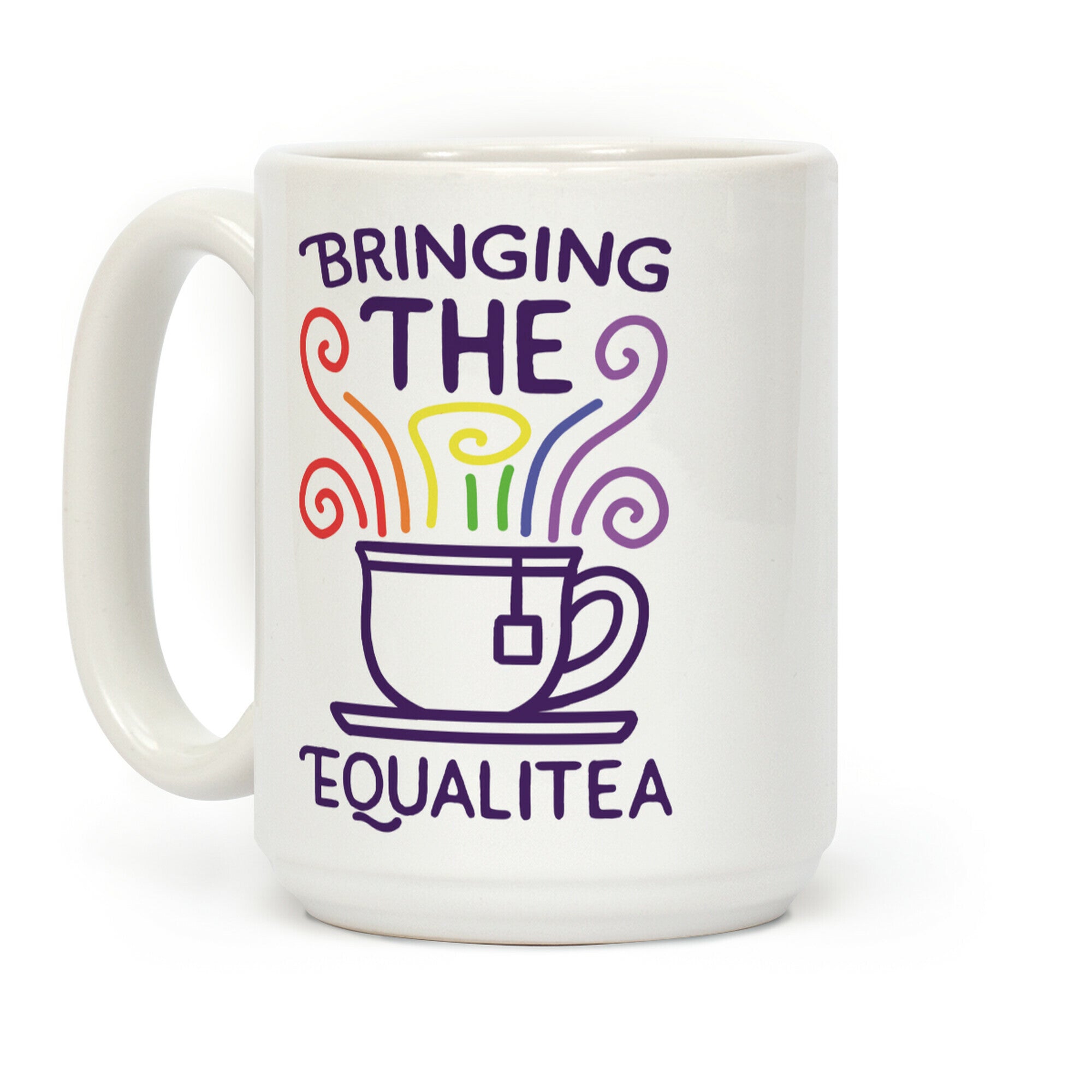 Bringing the Equalitea Coffee Mug