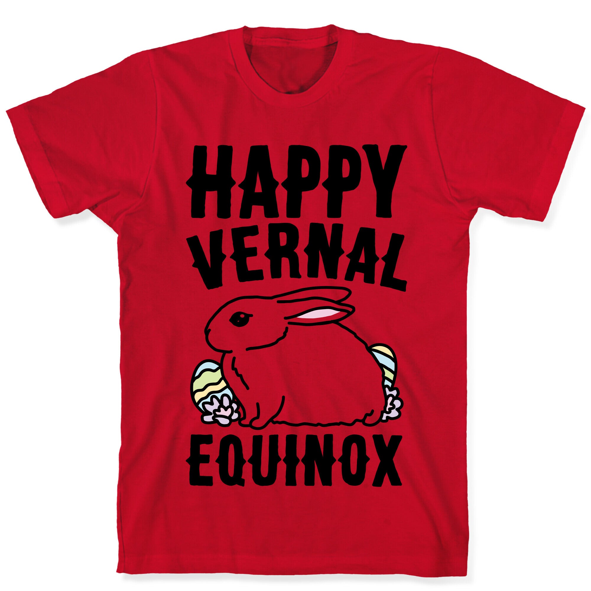 Happy Vernal Spring Equinox Easter Parody T-Shirt