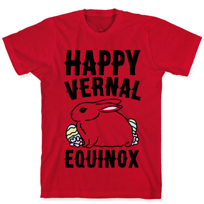 Happy Vernal Spring Equinox Easter Parody T-Shirt