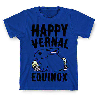 Happy Vernal Spring Equinox Easter Parody T-Shirt