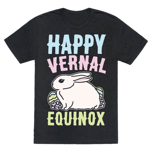 Happy Vernal Spring Equinox Easter Parody White Print Unisex Triblend Tee