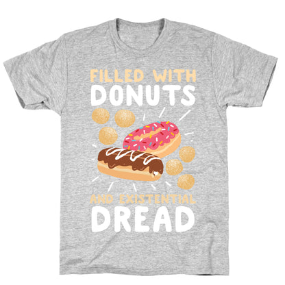 Filled with Donuts and Existential Dread T-Shirt