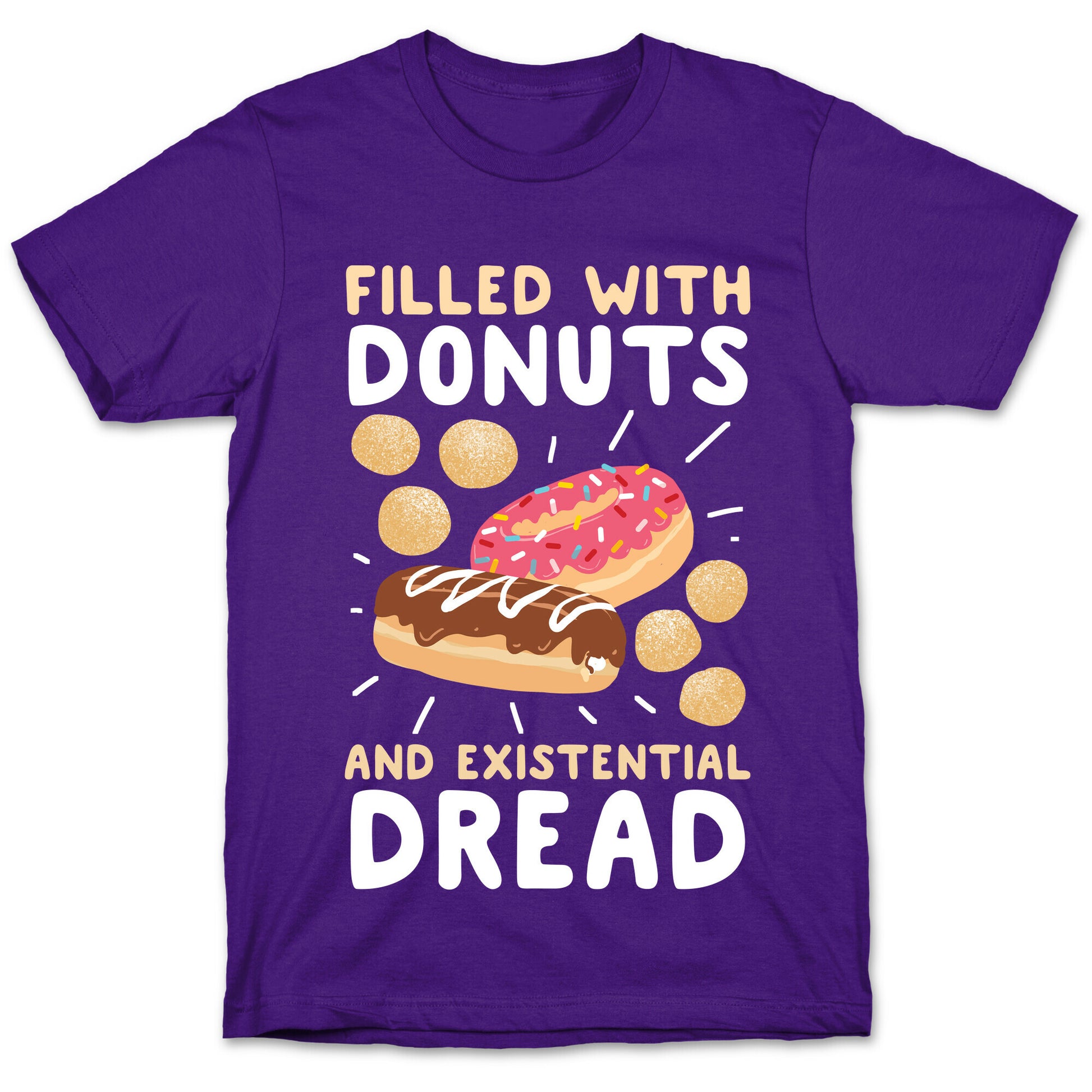 Filled with Donuts and Existential Dread T-Shirt