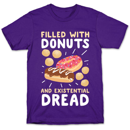 Filled with Donuts and Existential Dread T-Shirt