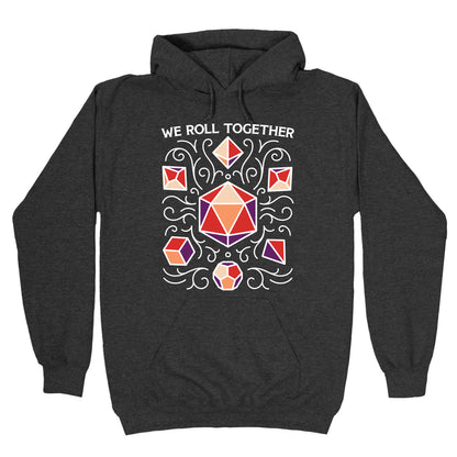 We Roll Together Hoodie
