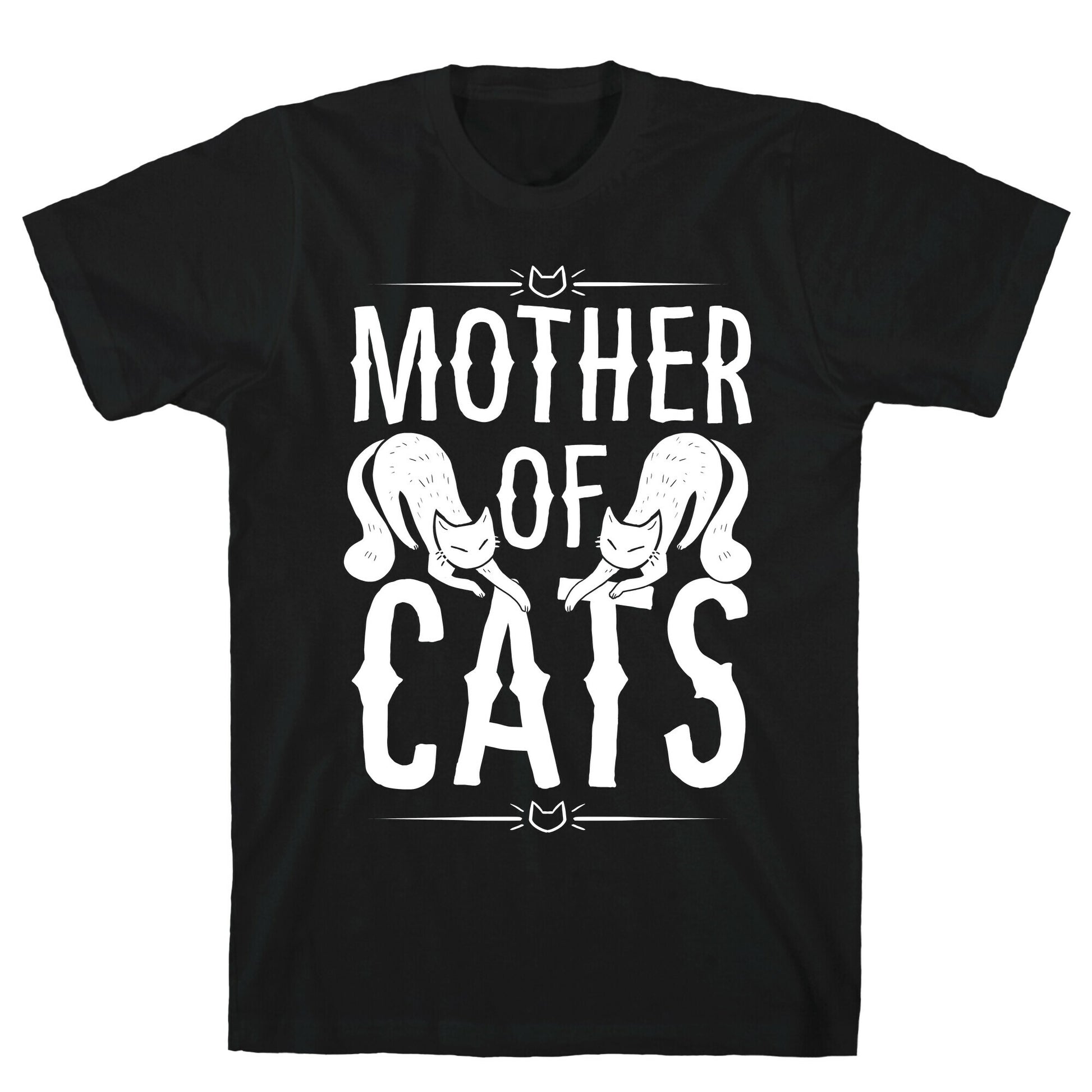Mother Of Cats T-Shirt