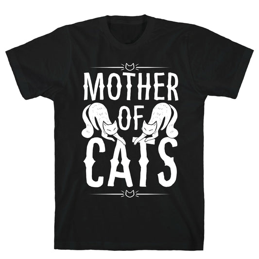 Mother Of Cats T-Shirt
