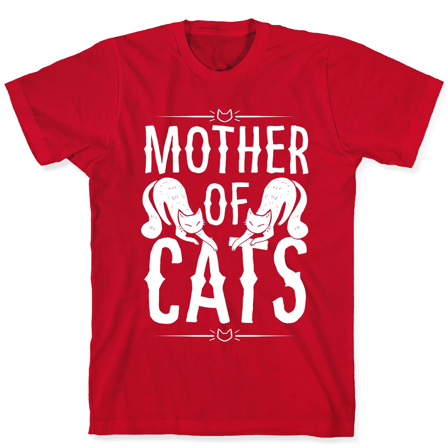 Mother Of Cats T-Shirt