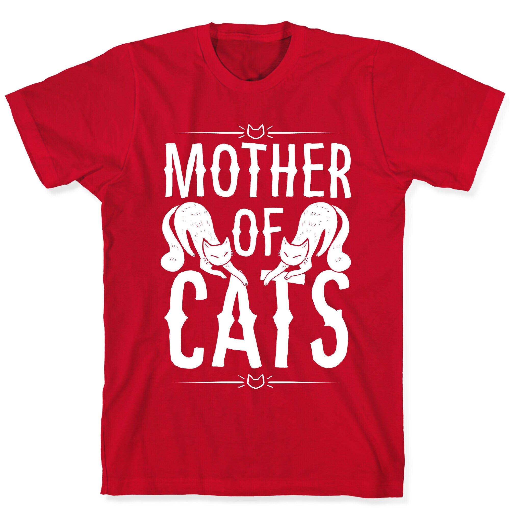 Mother Of Cats T-Shirt