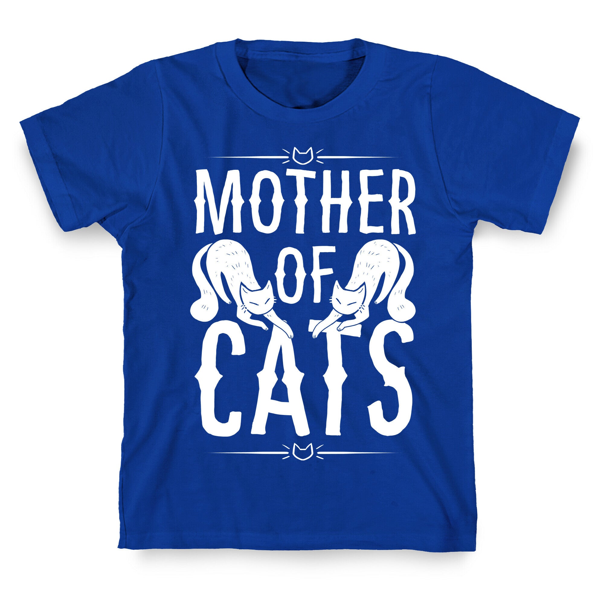 Mother Of Cats T-Shirt