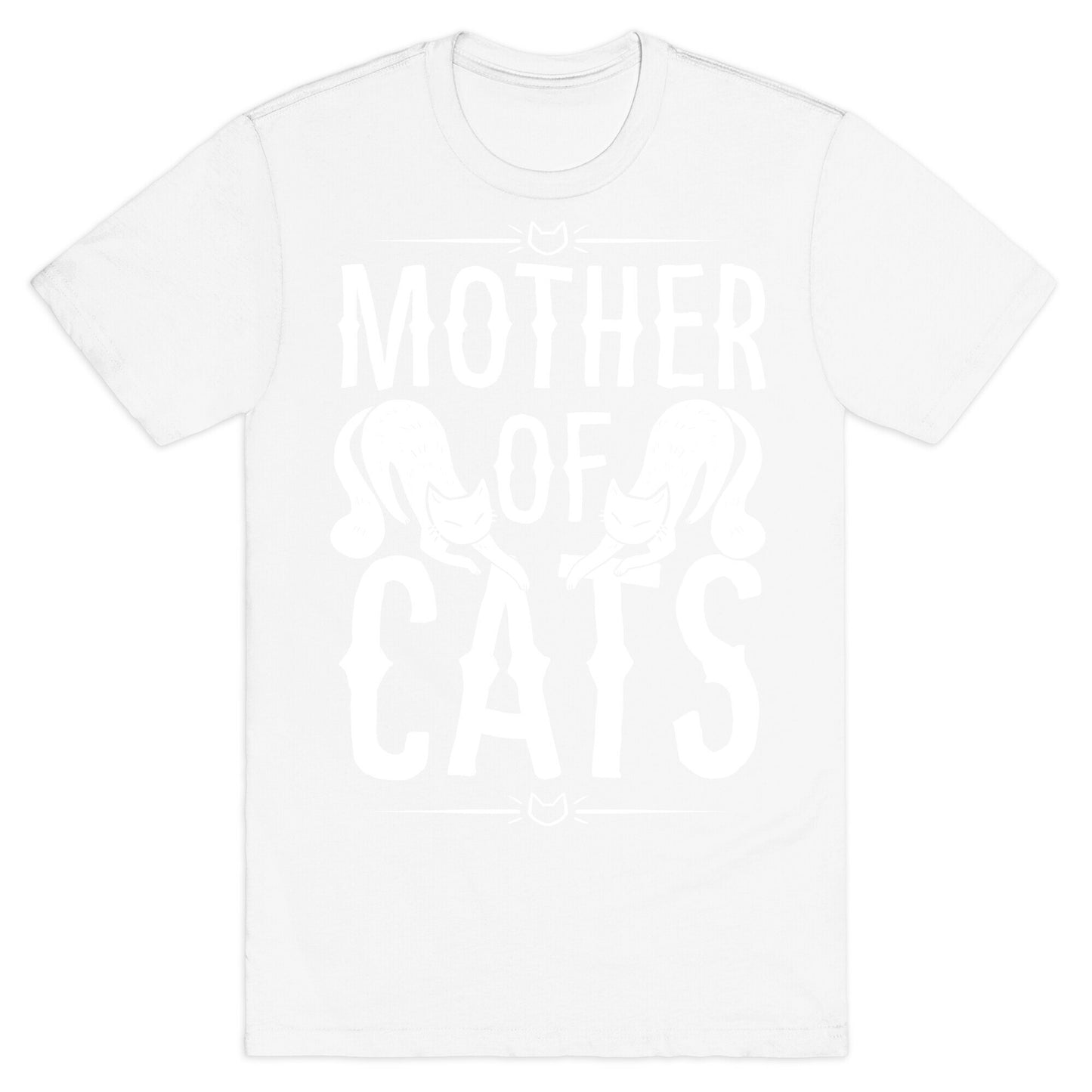 Mother Of Cats T-Shirt