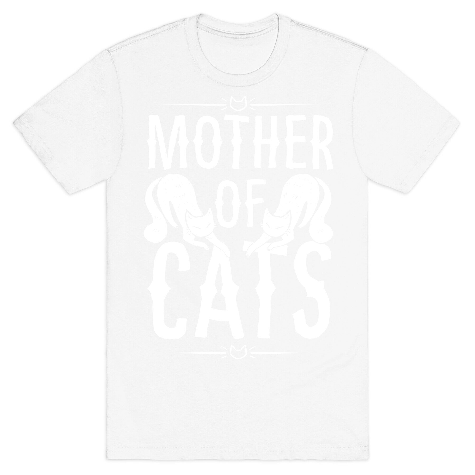 Mother Of Cats T-Shirt