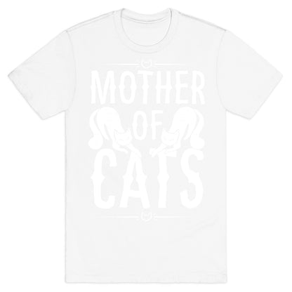 Mother Of Cats T-Shirt