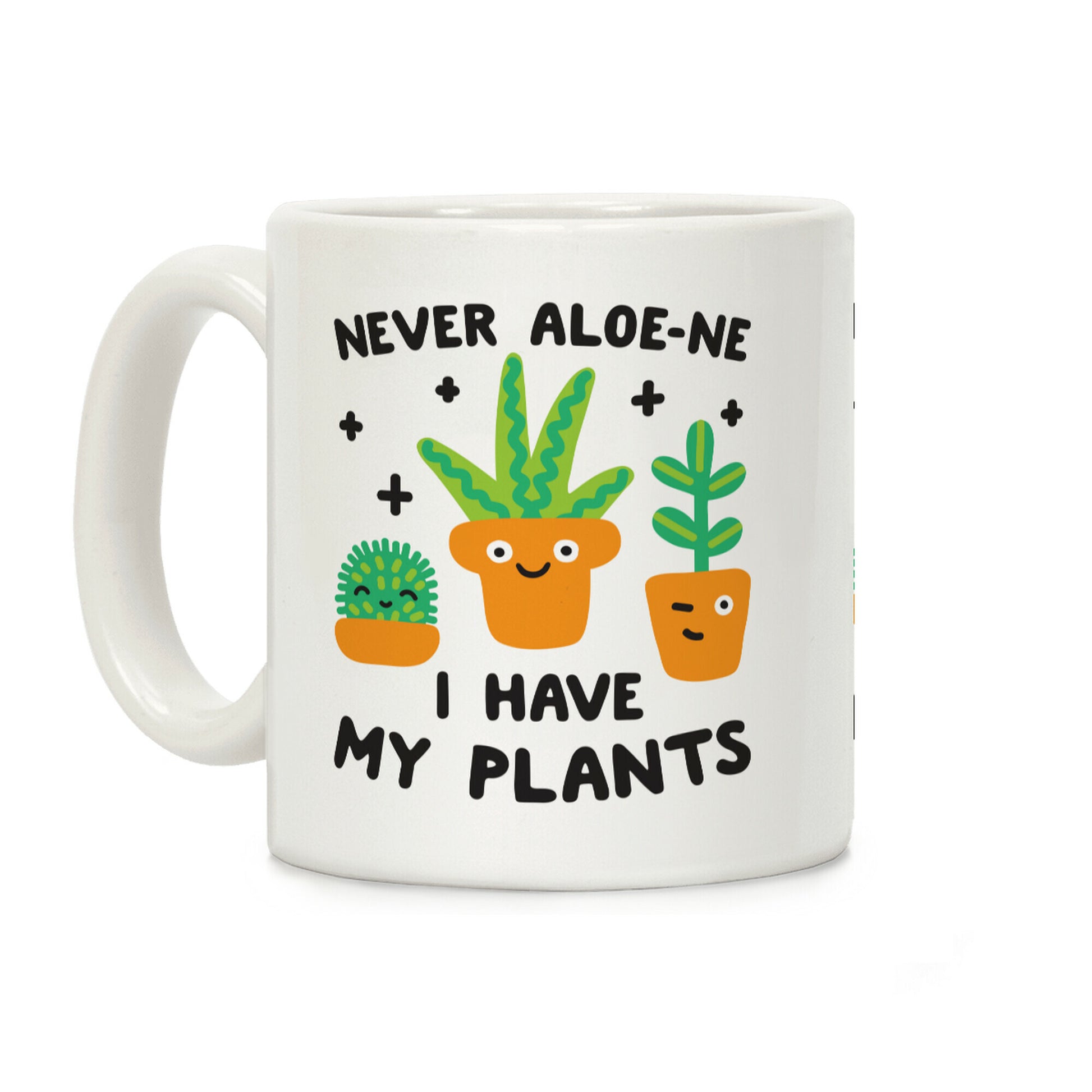 Never Aloe-ne I Have My Plants Coffee Mug