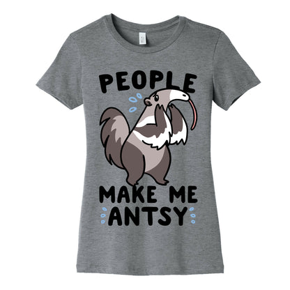 People Make Me Antsy - Anteater Women's Cotton Tee