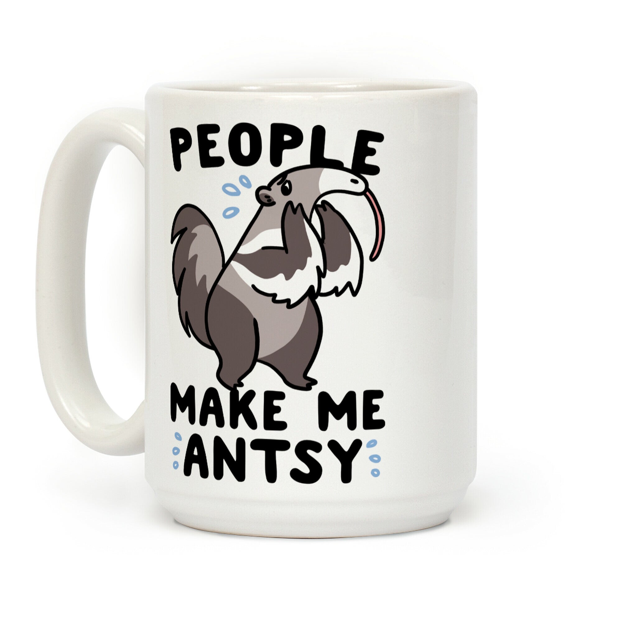 People Make Me Antsy - Anteater Coffee Mug