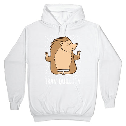 Tran-QUILL-ity - Hedgehog Hoodie