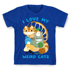 I love my weird cats T-Shirt