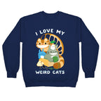 I love my weird cats Crewneck Sweatshirt