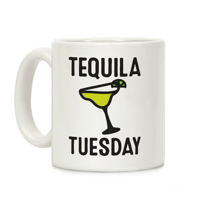 Tequila Tuesday Coffee Mug