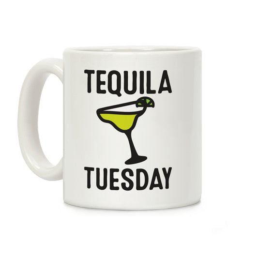 Tequila Tuesday Coffee Mug