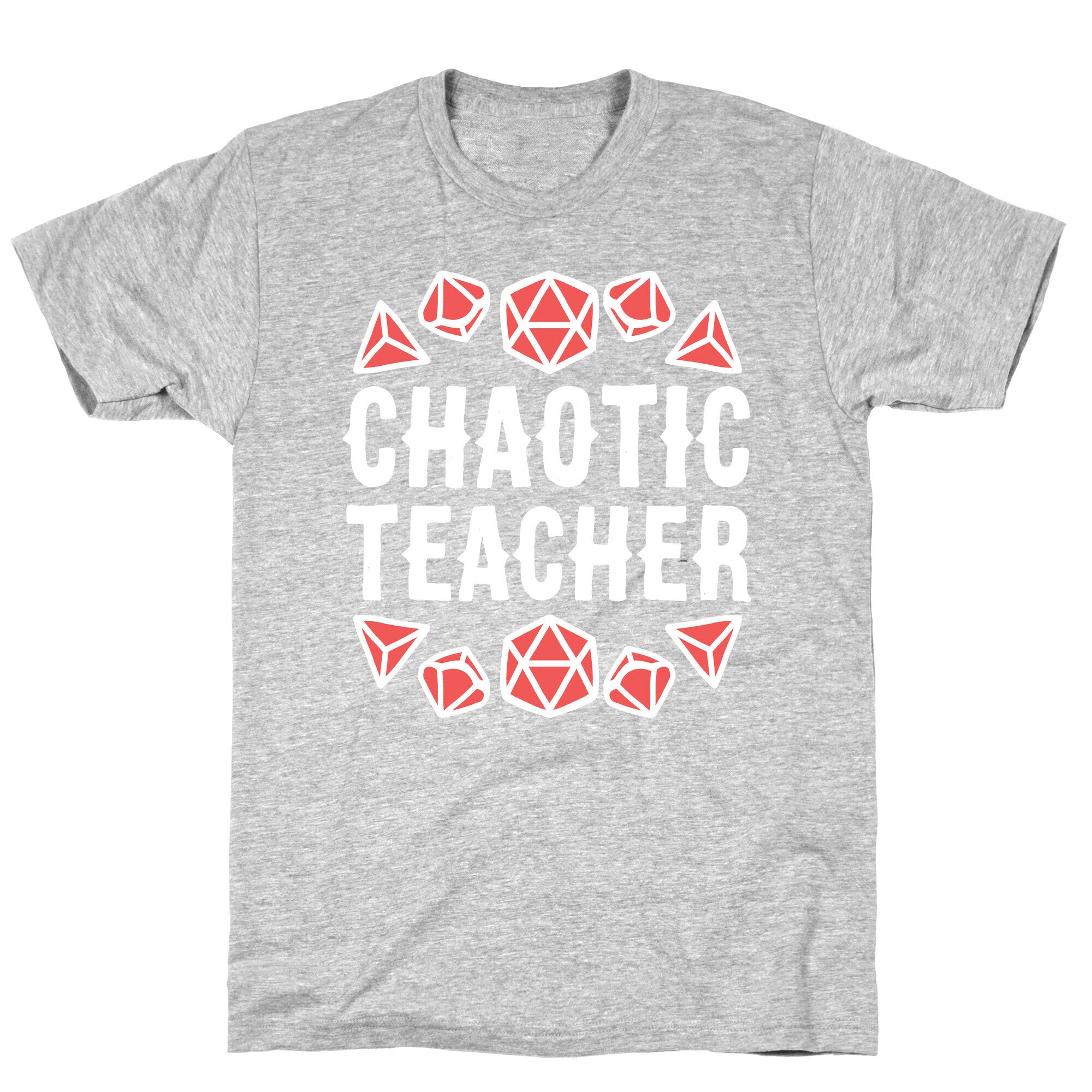 Chaotic Teacher T-Shirt