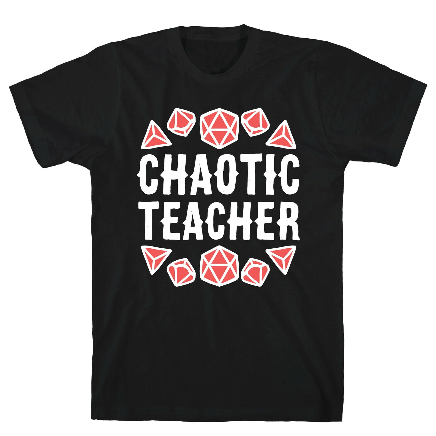 Chaotic Teacher T-Shirt