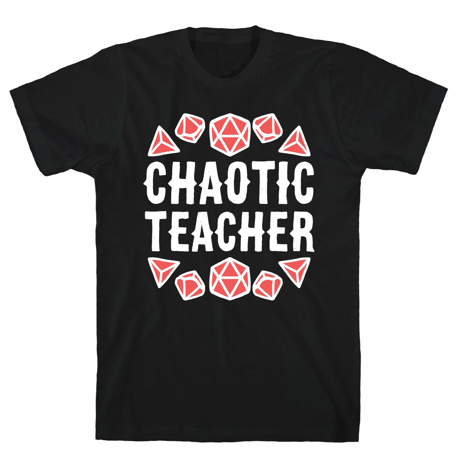 Chaotic Teacher T-Shirt