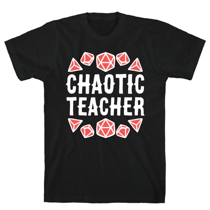 Chaotic Teacher T-Shirt
