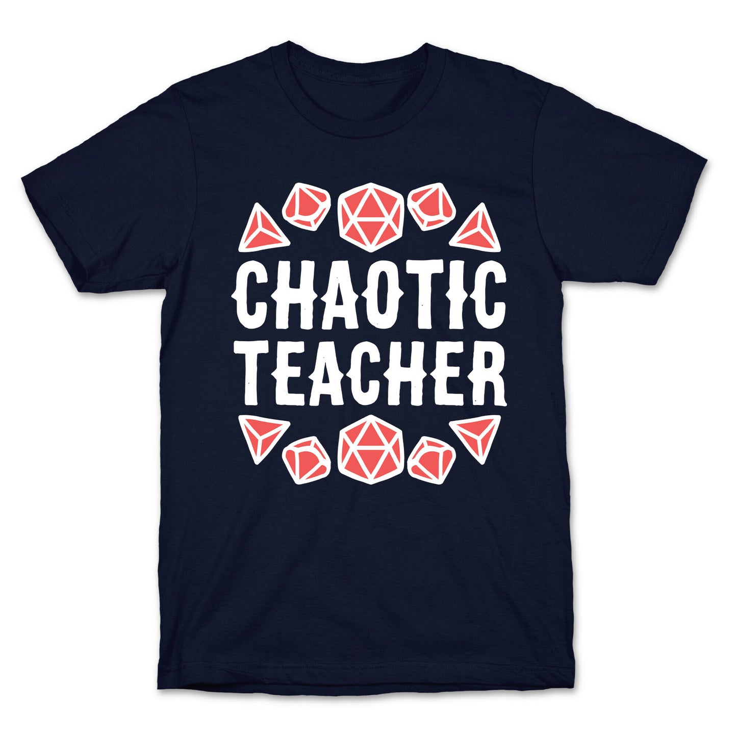 Chaotic Teacher T-Shirt