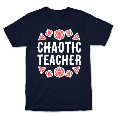 Chaotic Teacher T-Shirt