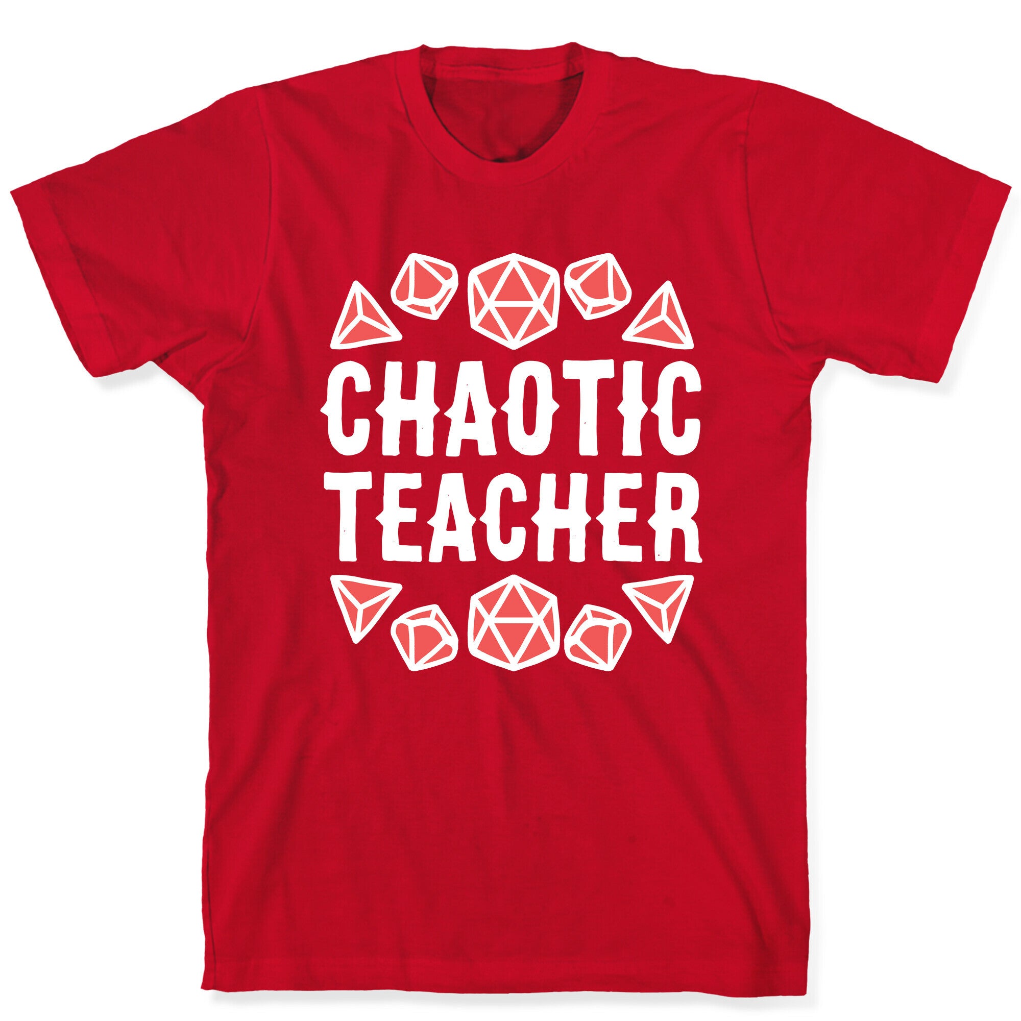 Chaotic Teacher T-Shirt