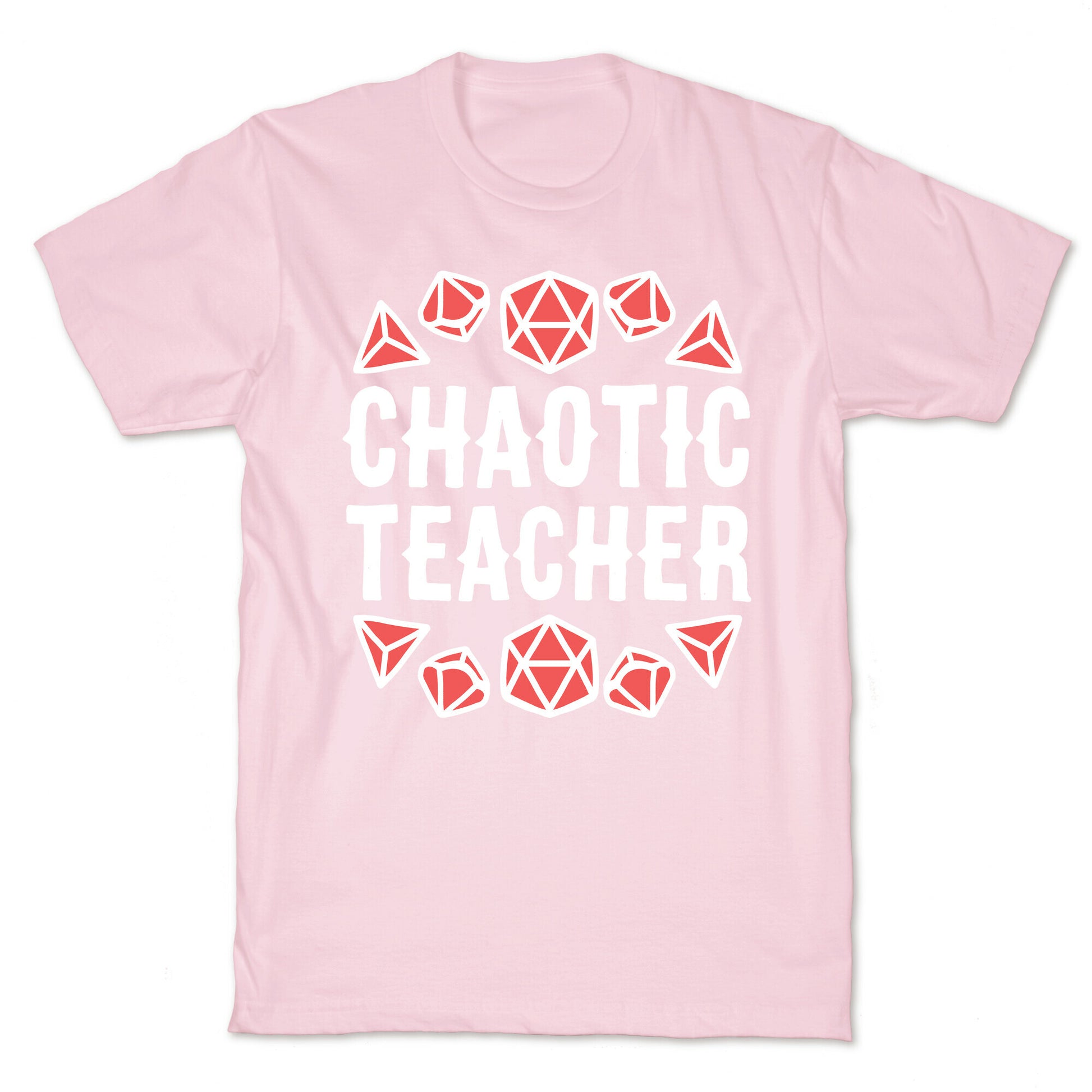 Chaotic Teacher T-Shirt