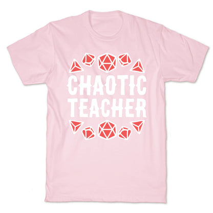 Chaotic Teacher T-Shirt