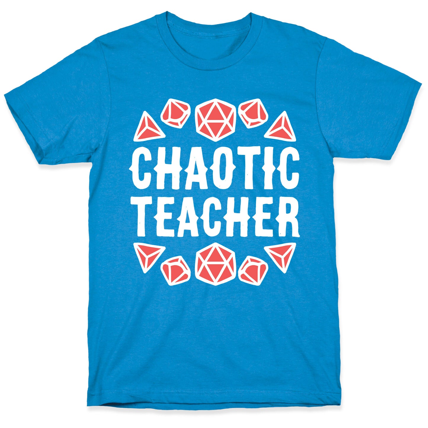 Chaotic Teacher T-Shirt