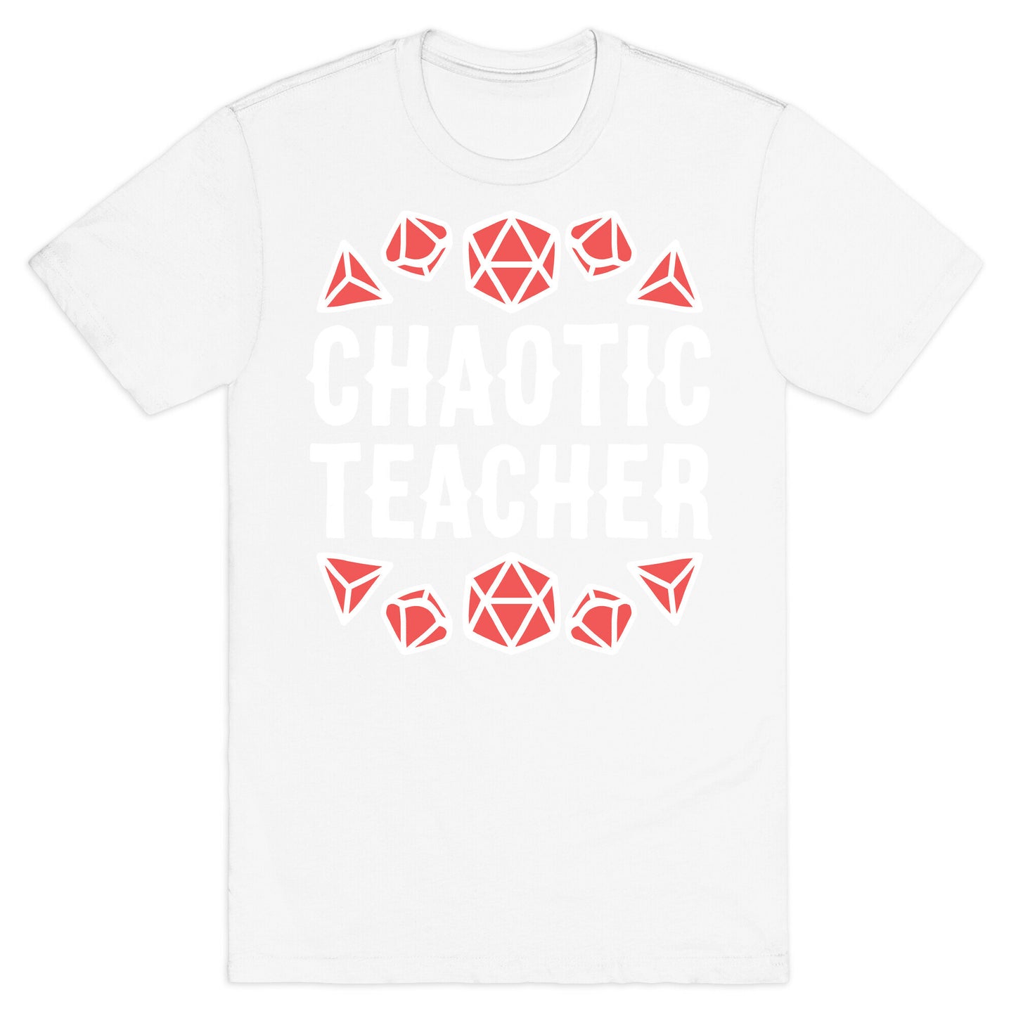 Chaotic Teacher T-Shirt