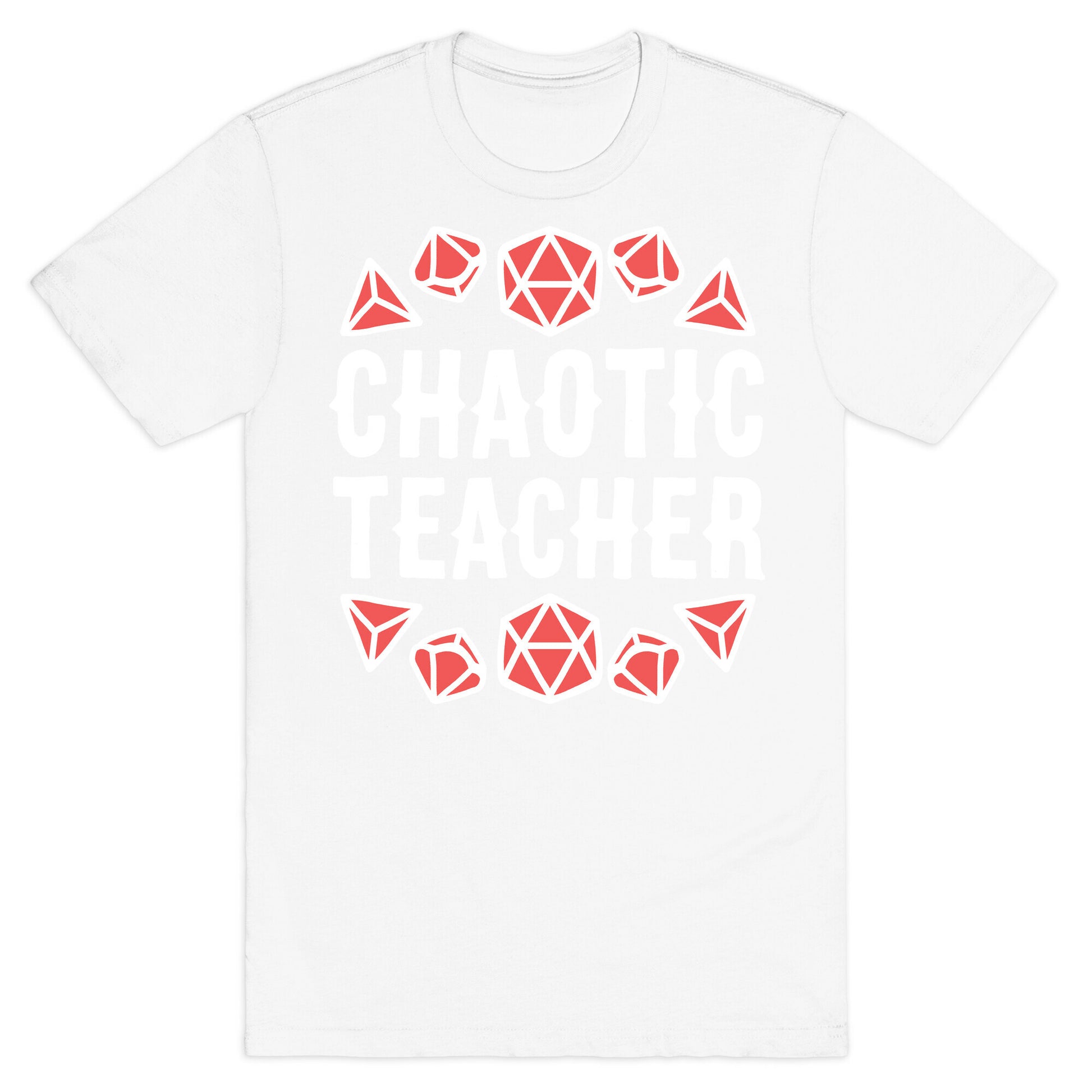 Chaotic Teacher T-Shirt