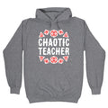 Chaotic Teacher Hoodie