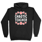 Chaotic Teacher Hoodie